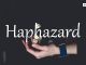 小词详解 | haphazard