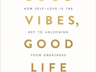 良好的氛围良好的生活（Good Vibes, Good Life）高清 PDF ePub mobi 下载