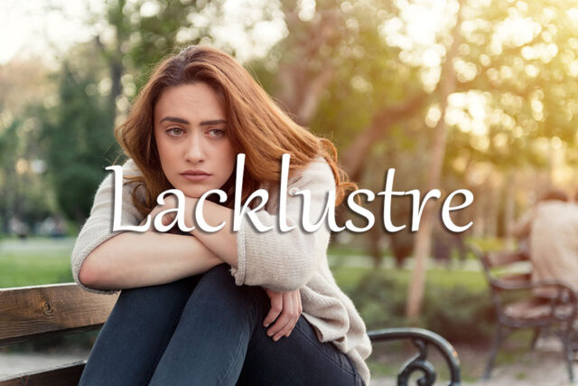 《经济学人》每日一词:lacklustre