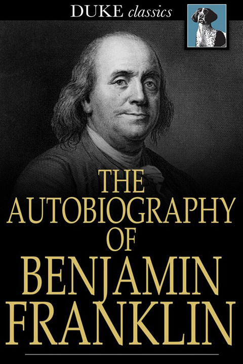 富兰克林自传(The Autobiography of Benjamin Franklin)PDF ePub mobi 下载